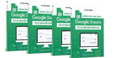 Sách hướng dẫn thực hành Google Sheets từ cơ bản đến nâng cao